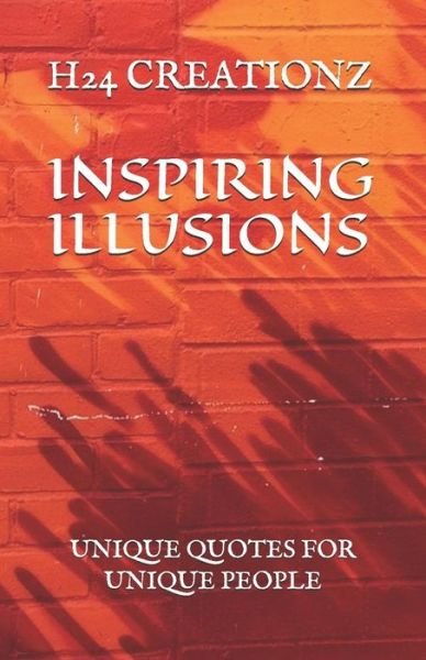 Cover for H24 Creationz · Inspiring Illusions (Pocketbok) (2019)