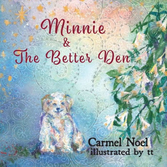 Cover for Carmel Noel · Minnie &amp; The Better Den (Paperback Book) (2020)