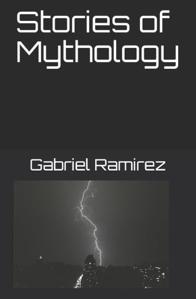 Cover for Gabriel Ramirez · Stories of Mythology (Paperback Bog) (2019)