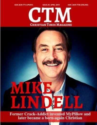 Christian Times Magazine Issue 29 - Ctm Media - Livros - Independently Published - 9781094758985 - 16 de abril de 2019