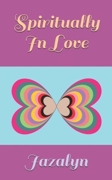 Cover for Jazalyn · Spiritually In Love (Paperback Bog) (2019)
