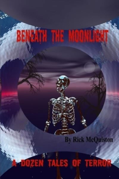 Cover for Rick McQuiston · Beneath the Moonlight (Book) (2012)
