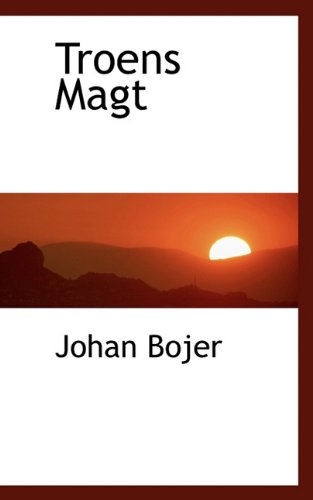 Cover for Johan Bojer · Troens Magt (Paperback Book) [Norwegian edition] (2009)