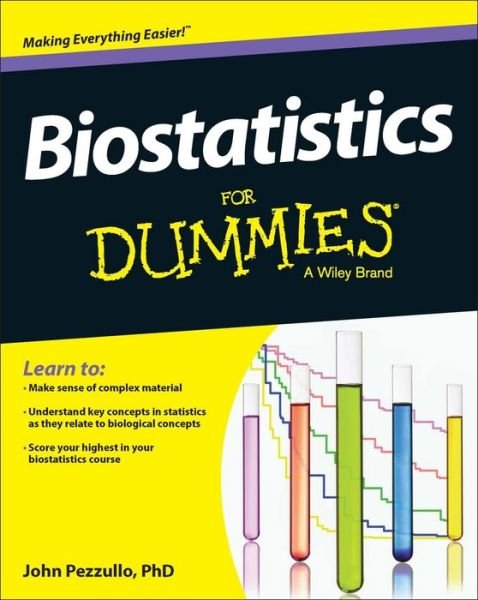 Cover for Pezzullo, John (Georgetown University) · Biostatistics For Dummies (Paperback Book) (2013)
