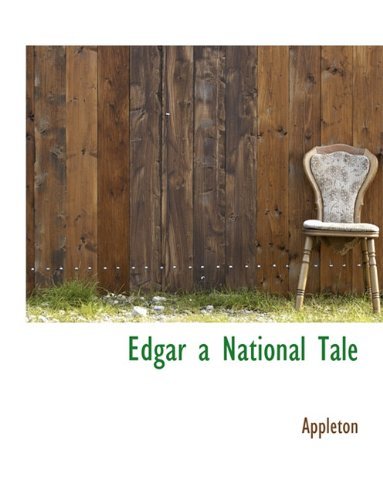 Cover for Appleton · Edgar a National Tale (Paperback Book) (2010)