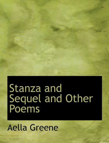 Cover for Aella Greene · Stanza and Sequel and Other Poems (Paperback Book) (2010)