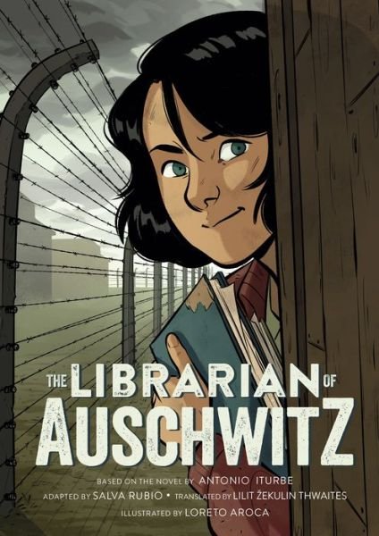 Cover for Antonio Iturbe · The Librarian of Auschwitz: The Graphic Novel (Paperback Book) (2023)