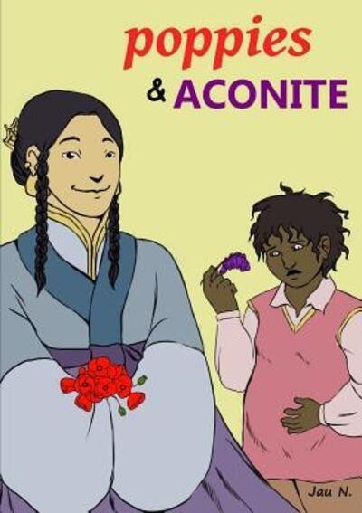 Cover for Jau N. · Poppies and Aconite (Paperback Bog) (2015)