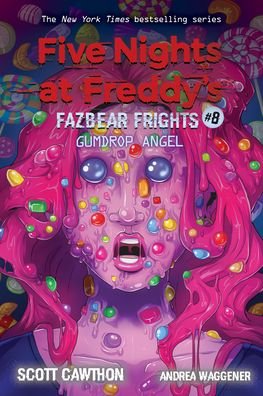 Gumdrop Angel (Five Nights at Freddy's: Fazbear Frights #8) - Five Nights at Freddy's - Scott Cawthon - Bøger - Scholastic US - 9781338739985 - 4. maj 2021