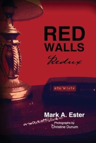 Mark Ester · Red Walls Redux (Pocketbok) (2016)
