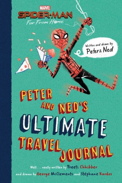 Cover for Preeti Chhibber · Peter &amp; Neds Ultimate Travel Journal - Spiderman Far from Home (Hardcover Book) (2019)