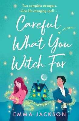 Cover for Emma Jackson · Careful What You Witch For (Paperback Book) (2024)