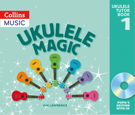 Cover for Ian Lawrence · Ukulele Magic: Pupil's Book + Download - Ukulele Magic (Paperback Book) (2012)