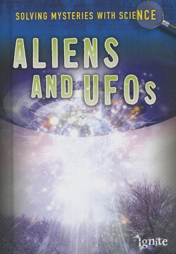 Cover for Lori Hile · Aliens &amp; Ufos (Solving Mysteries with Science) (Hardcover Book) (2013)