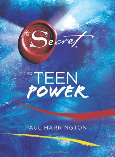 The Secret to Teen Power - Paul Harrington - Bücher - Simon Pulse/Beyond Words - 9781416994985 - 15. September 2009