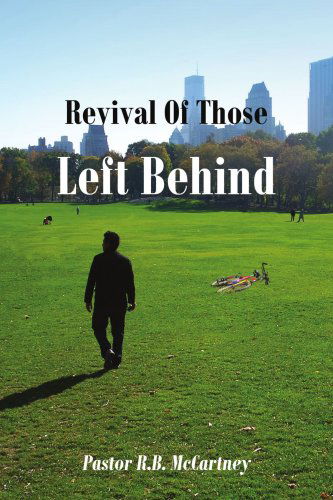 Cover for R Mccartney · Revival of Those Left Behind (Paperback Book) (2007)