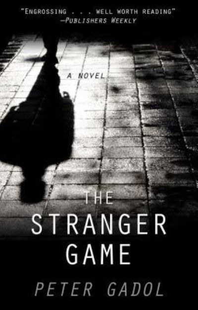 Cover for Peter Gadol · Stranger Game (Book) (2019)
