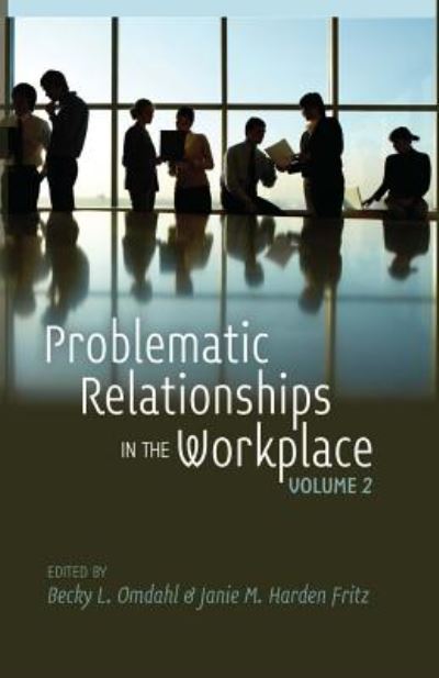 Cover for Problematic Relationships in the Workplace: Volume 2 (Paperback Book) [New edition] (2012)