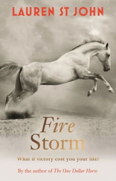 Cover for Lauren St John · The One Dollar Horse: Fire Storm: Book 3 - The One Dollar Horse (Pocketbok) (2014)