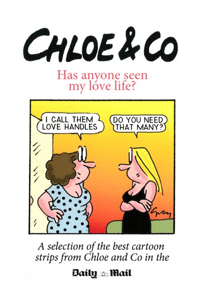 Cover for Gray Jolliffe · Chloe &amp; Co.: Has Anyone Seen My Love Life? (Pocketbok) [UK edition] (2016)