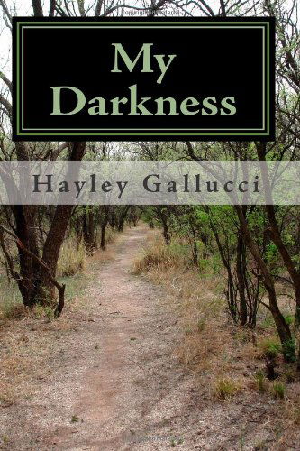 Cover for Hayley Gallucci · My Darkness (Paperback Book) (2009)