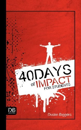 Cover for Dustin Biggers · 40 Days of Impact for Students (Pocketbok) (2010)