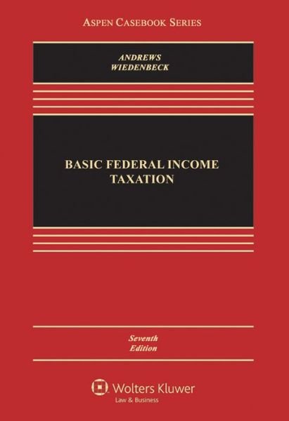 Cover for Andrews · Basic Federal Income Taxation 7e (Hardcover bog) (2015)