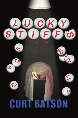 Cover for Curt Batson · Lucky Stiffs (Paperback Book) (2011)