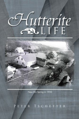 Cover for Peter Tschetter · Hutterite Life (Paperback Book) (2013)