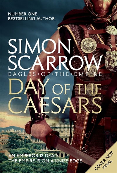 Cover for Simon Scarrow · Day of the Caesars (Eagles of the Empire 16) (Paperback Book) (2019)