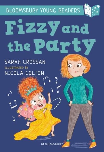 Fizzy and the Party: A Bloomsbury Young Reader: White Book Band - Bloomsbury Young Readers - Sarah Crossan - Livros - Bloomsbury Publishing PLC - 9781472970985 - 8 de julho de 2021