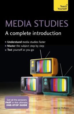 Cover for Joanne Hollows · Media Studies: A Complete Introduction: Teach Yourself (Taschenbuch) (2016)