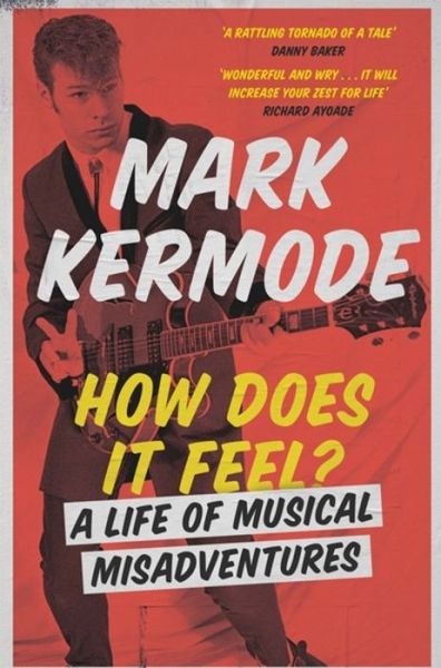 Cover for Mark Kermode · How Does It Feel? (Taschenbuch) (2018)