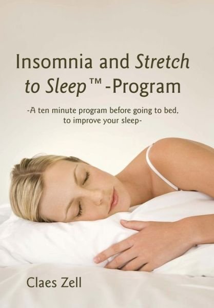 Cover for Claes Zell · Insomnia and Stretch to Sleep-program (Hardcover bog) (2013)