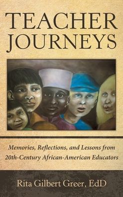 Cover for Rita Gilbert Greer EdD · Teacher Journeys (Hardcover Book) (2020)