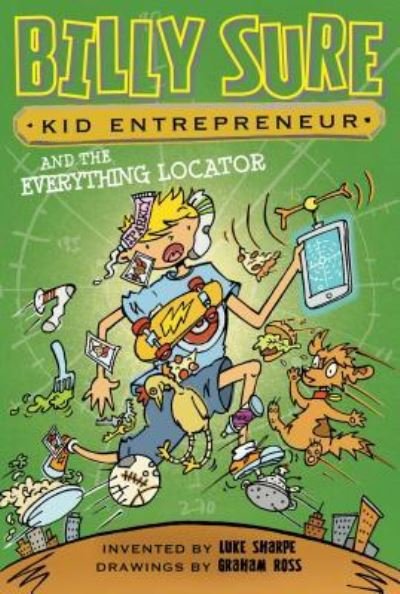 Cover for Luke Sharpe · Billy Sure Kid Entrepreneur and the Everything Locator (Paperback Book) (2016)