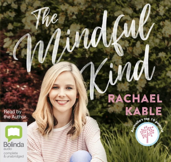 Cover for Rachael Kable · The Mindful Kind (Audiobook (CD)) [Simultaneous Release edition]