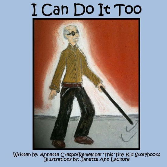 Cover for Annette Crespo · I Can Do It Too (Paperback Book) (2011)