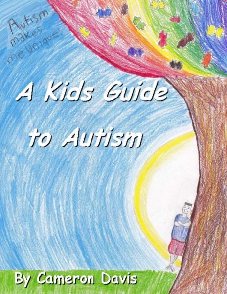 Cover for Cameron Davis · A Kid's Guide to Autism (Pocketbok) (2013)