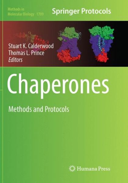 Cover for Chaperones: Methods and Protocols - Methods in Molecular Biology (Paperback Book) [Softcover reprint of the original 1st ed. 2018 edition] (2018)