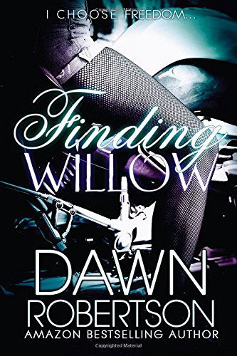 Cover for Dawn Robertson · Finding Willow (Hers) (Volume 2) (Taschenbuch) (2013)