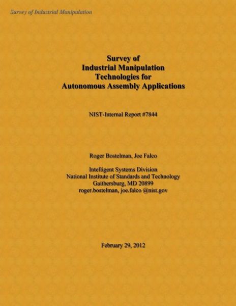 Cover for National Institute of Standards and Tech · Survey of Industrial Manipulation Technologies for Autonomous Assembly Applications (Paperback Book) (2014)