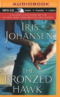 The Bronzed Hawk - Iris Johansen - Audiobook - Brilliance Audio - 9781501290985 - 25 sierpnia 2015