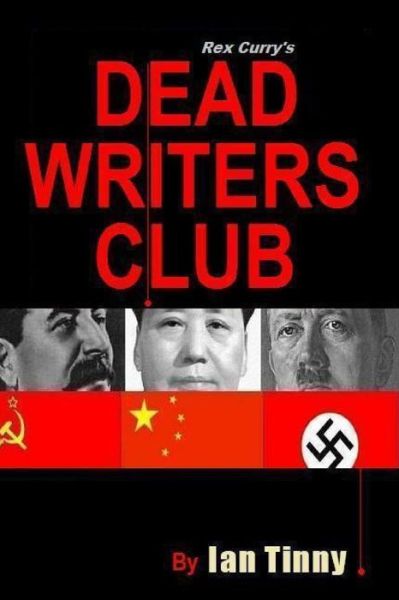 Cover for Ian Tinny · Rex Curry's Dead Writers Club (Paperback Book) (2014)