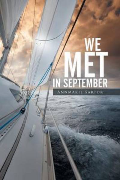 Cover for Annmarie Sartor · We Met in September (Paperback Book) (2015)