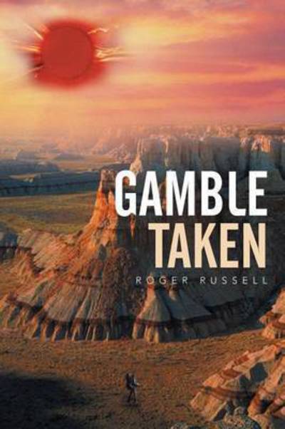 Cover for Roger Russell · Gamble Taken (Paperback Book) (2015)