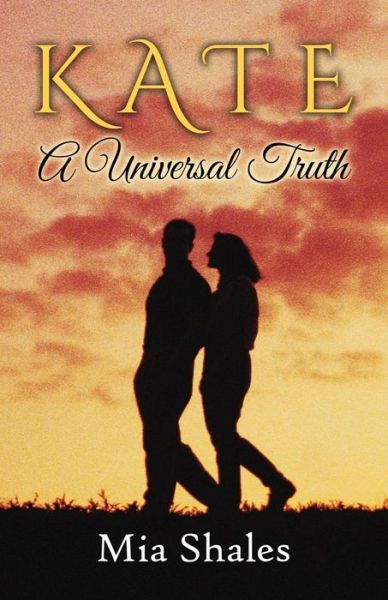 Cover for Mia Shales · Kate: a Universal Truth (Paperback Book) (2015)