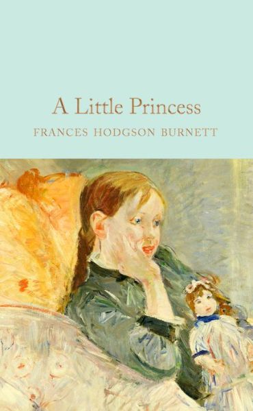 Cover for Frances Hodgson Burnett · A Little Princess - Macmillan Collector's Library (Hardcover Book) [New edition] (2017)