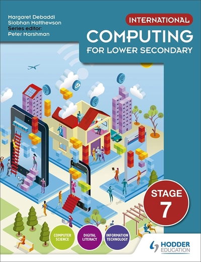 Cover for Siobhan Matthewson · International Computing for Lower Secondary Student's Book Stage 7 (Paperback Book) (2020)