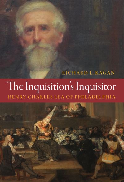 Richard L. Kagan · Inquisition's Inquisitor (Book) (2024)